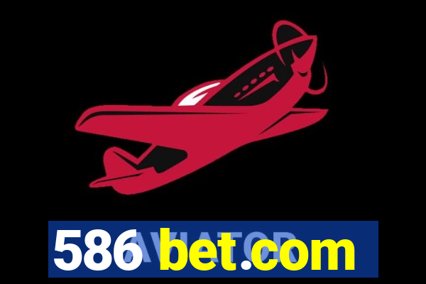 586 bet.com